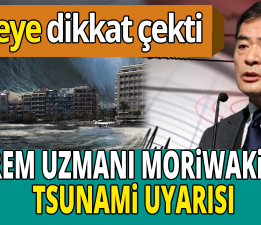 Deprem Uzmanı Moriwaki’den Türkiye’ye tsunami uyarısı